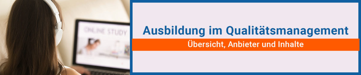 Ausbildung Qualitätsmanagement: Übersicht, Anbieter Und Inhalte